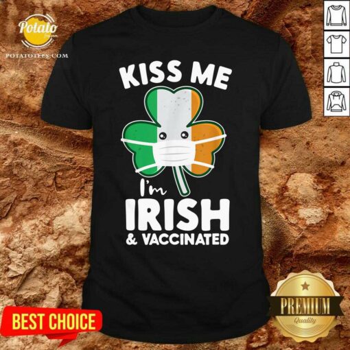 Funny Kiss Me I’m Irish And Vaccinated St. Face Mask Patrick’s Day Shirt