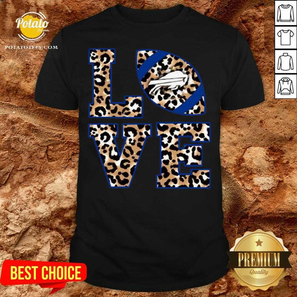 Funny Love Buffalo Bills Football Leopard Shirt Funny Love Buffalo Bills Football Leopard Shirt