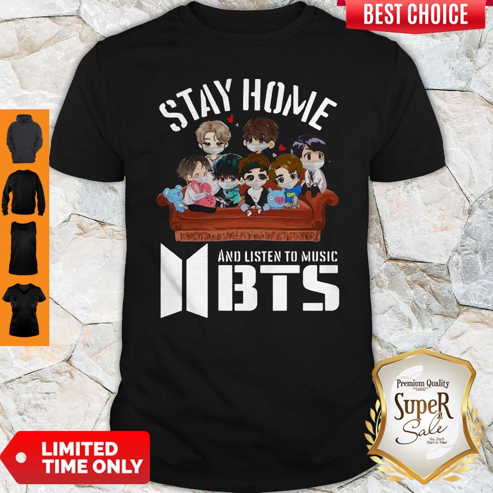 Funny Stay Home And Listen To Music Bts Shirt Funny Stay Home And Listen To Music Bts Shirt