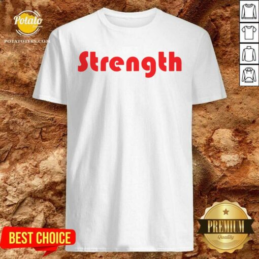 Funny Strength Shirt