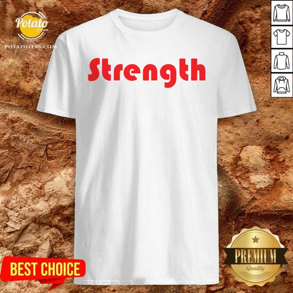 Funny Strength Shirt Funny Strength Shirt