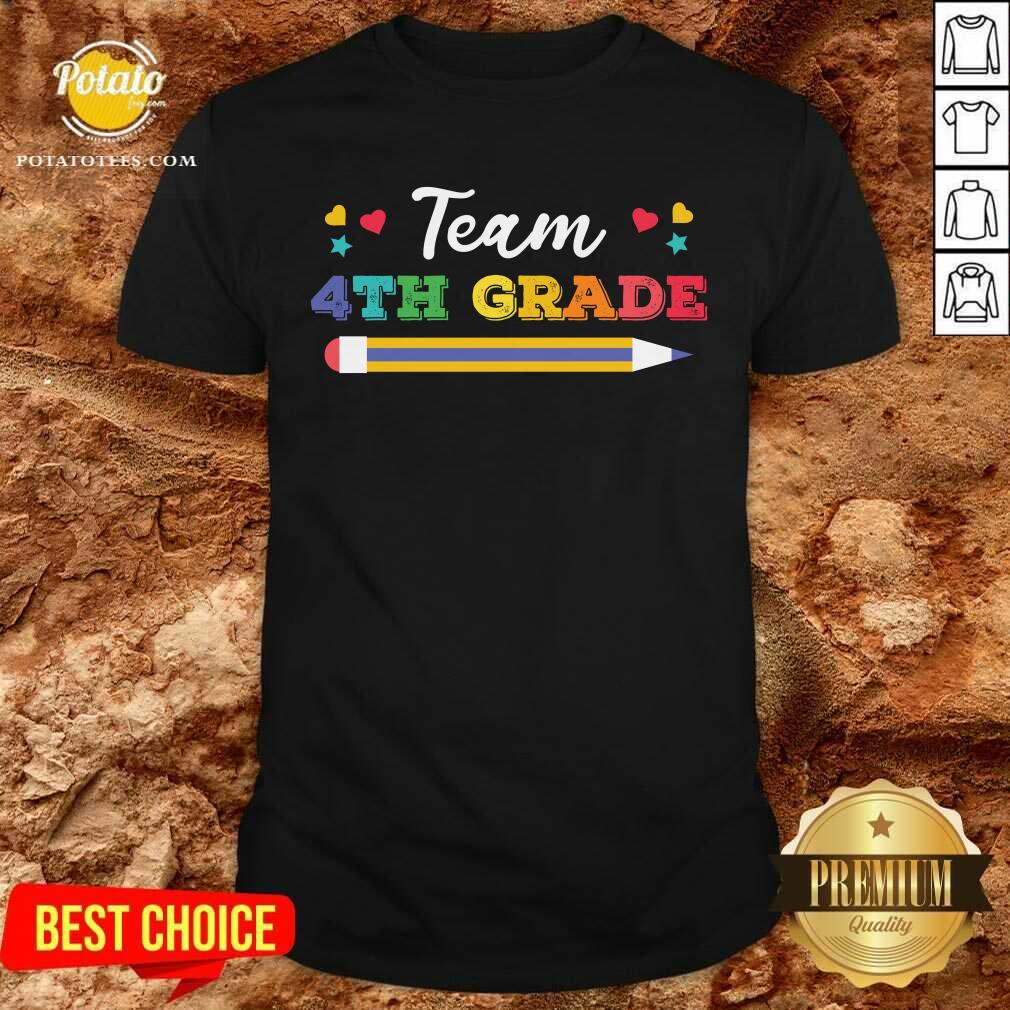 Funny Team 4th Grade Shirt Funny Team 4th Grade Shirt