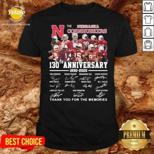 Funny The Nebraska Cornhuskers 130th Anniversary 1890 2021 Signature Thank You For The Memories Shirt