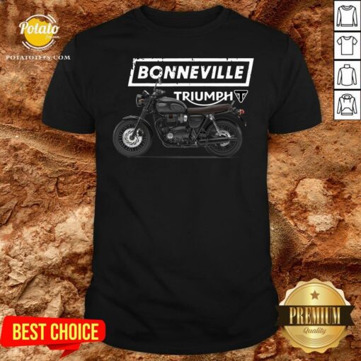 Funny Triumph Bonneville T120 Motorcycle Shirt