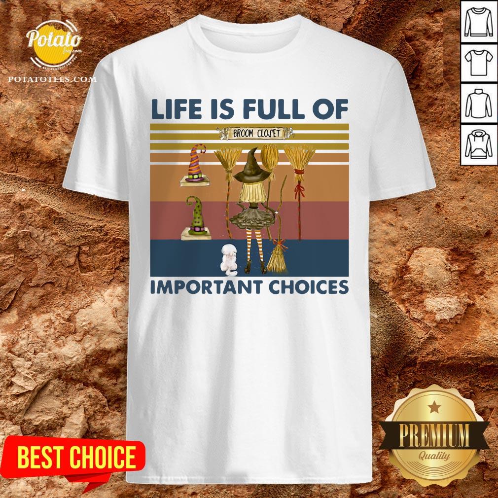 Funny Witch Life Is Full Of Important Choices Vintage Shirt Funny Witch Life Is Full Of Important Choices Vintage Shirt