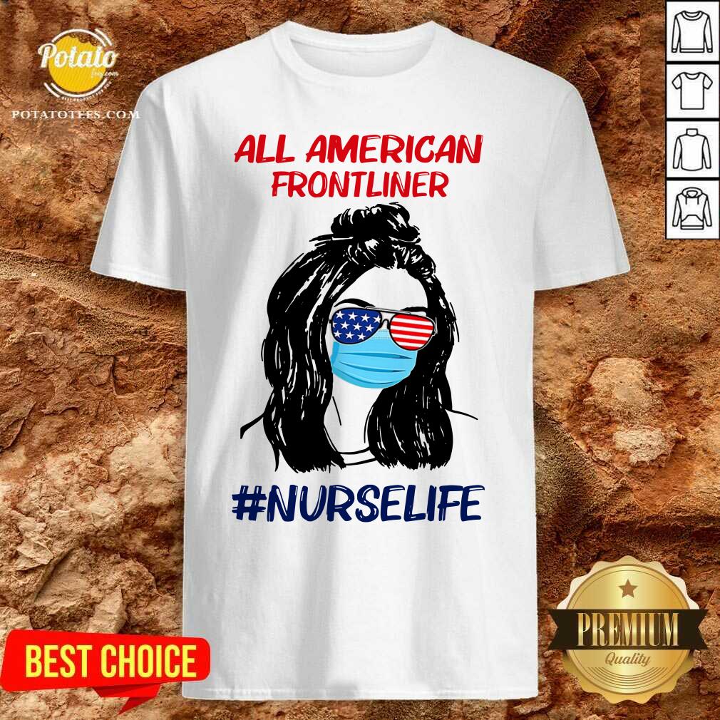 Girl All American Frontliner Nursefile Shirt Girl All American Frontliner Nursefile Shirt