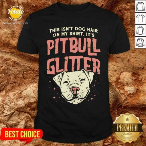 Girls Pitbull Glitter Hair Dog Lover Mothers Day Gift Mom Shirt