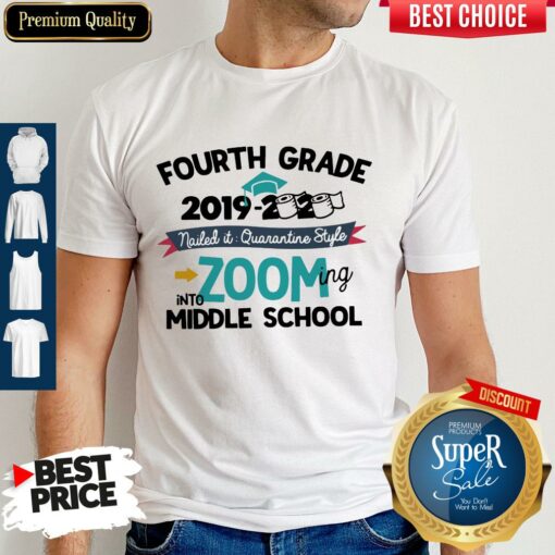 Good Eighth Grade 2019 2020 Nailed It Quarantine Style Zooming Into High School Shirt