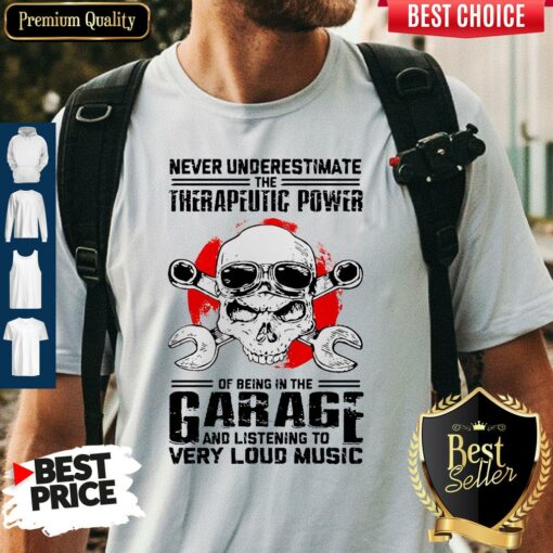 Good Never Underestimate Shirt