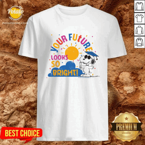 Graduation Snoopy Your Future Looks So Bright T-Shirt