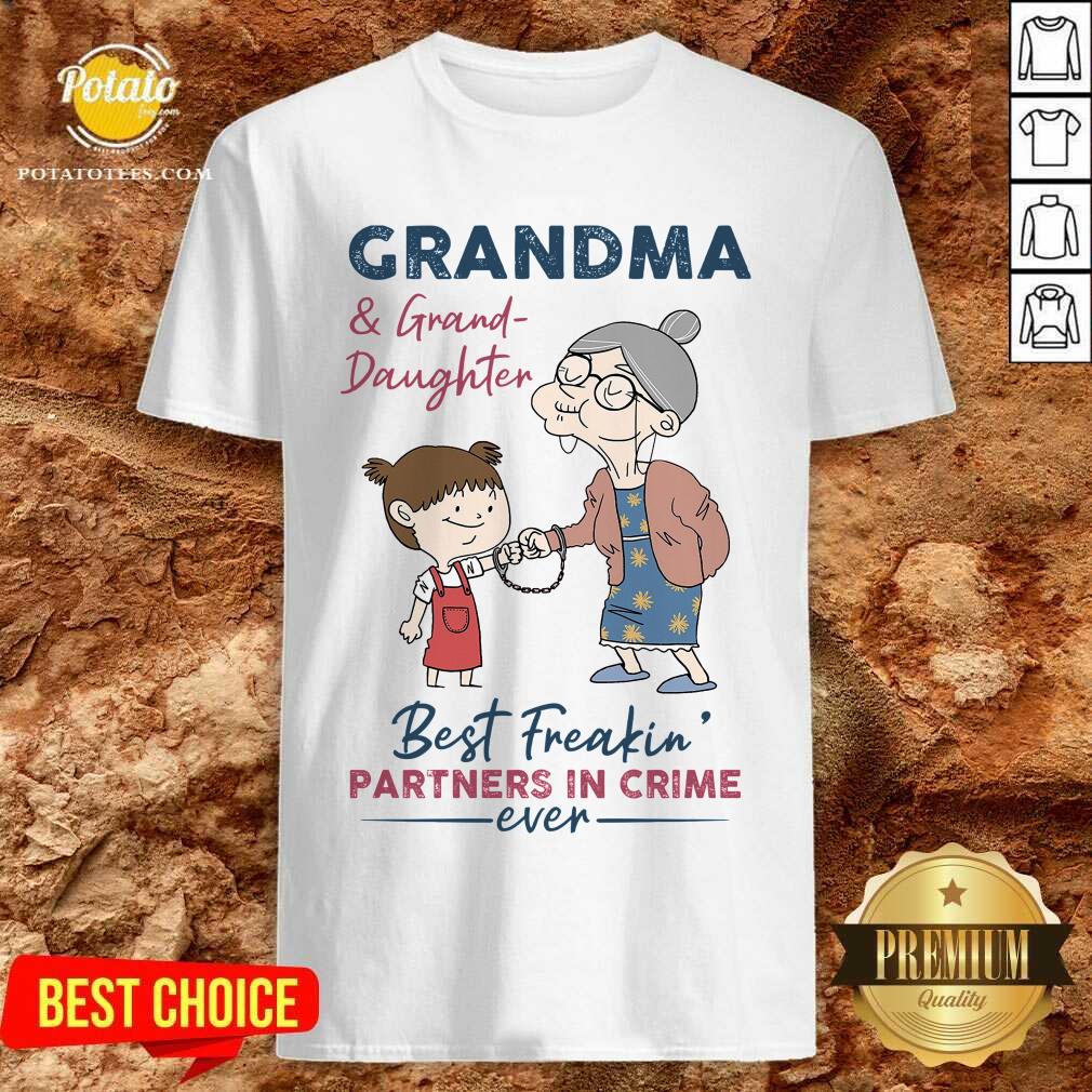 Grandma And Granddaughter Best Freakin' Partners In Crime Shirt Grandma And Granddaughter Best Freakin' Partners In Crime Shirt