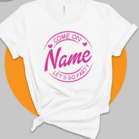 Personalized Barbie Shirt, come on Barbie lets go party Personalized Barbie Shirt, come on Barbie lets go party