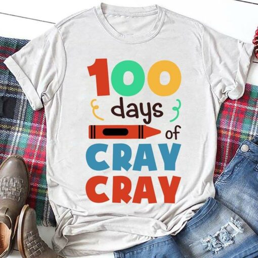 100 Days Of Cray Cray Shirt