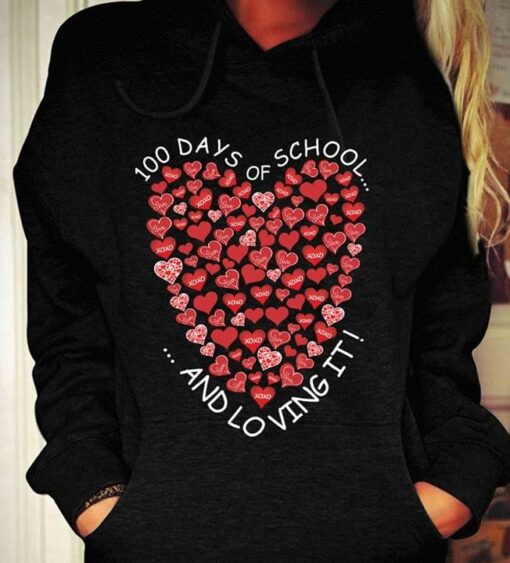 100 Days Of School And Loving It Hoodie