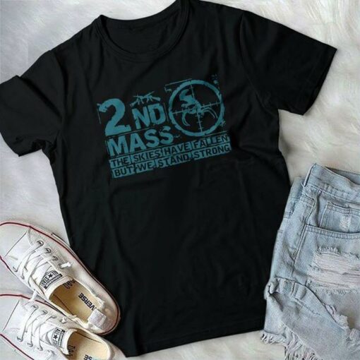2nd Mass The Skies Have Fallen But We Stand Strong Shirt