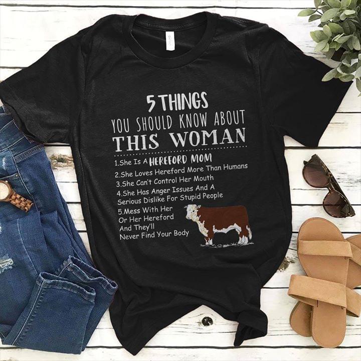 5 Things You Should Know About This Woman 1 She Is A Hereford Mom Shirt 5 Things You Should Know About This Woman 1 She Is A Hereford Mom Shirt