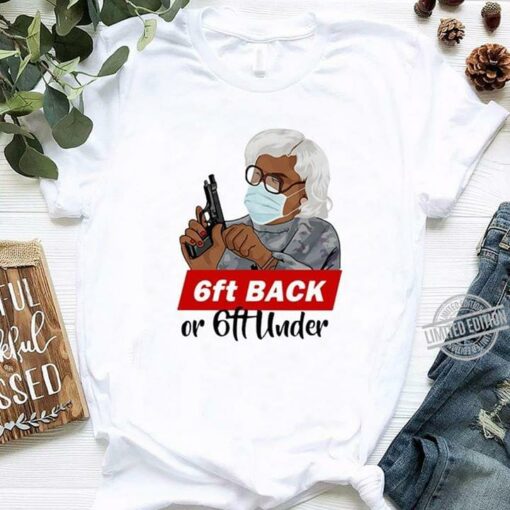 6ft Back Or 6ft Under Grandma FBI Black T-Shirt Sweatshirt Hoodie