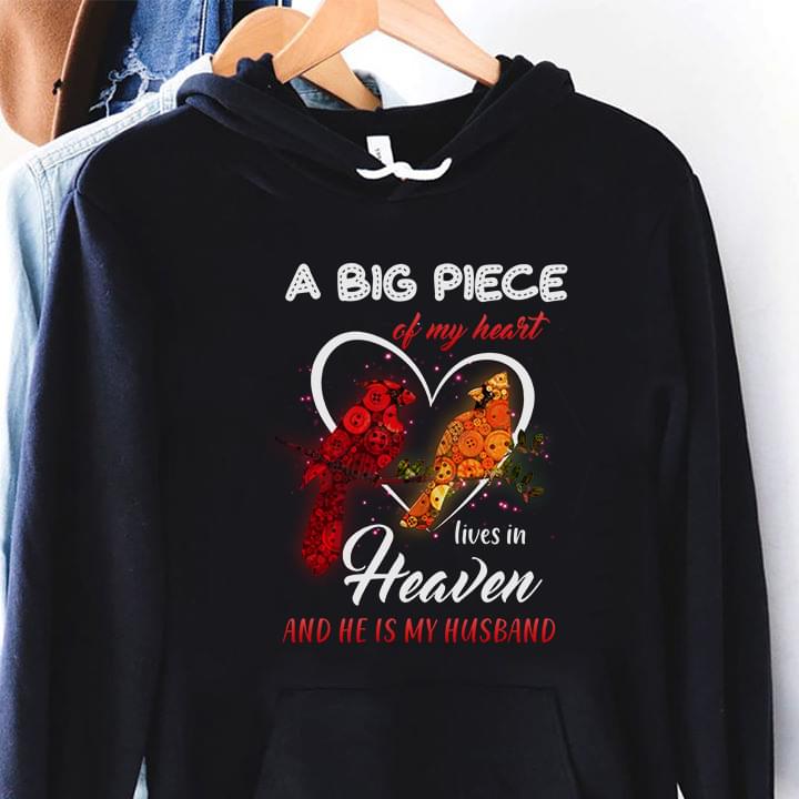 A Big Piece Of My Heart Lives In Heaven And He Is My Husband Glitters Birds Shirt A Big Piece Of My Heart Lives In Heaven And He Is My Husband Glitters Birds Shirt