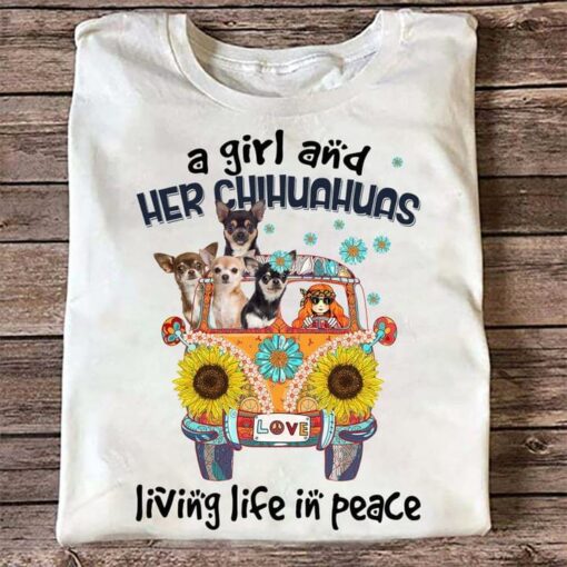 A Girl And Her Chihuahuas Living Life In Peace Hippie Bus Girl Love Shirt