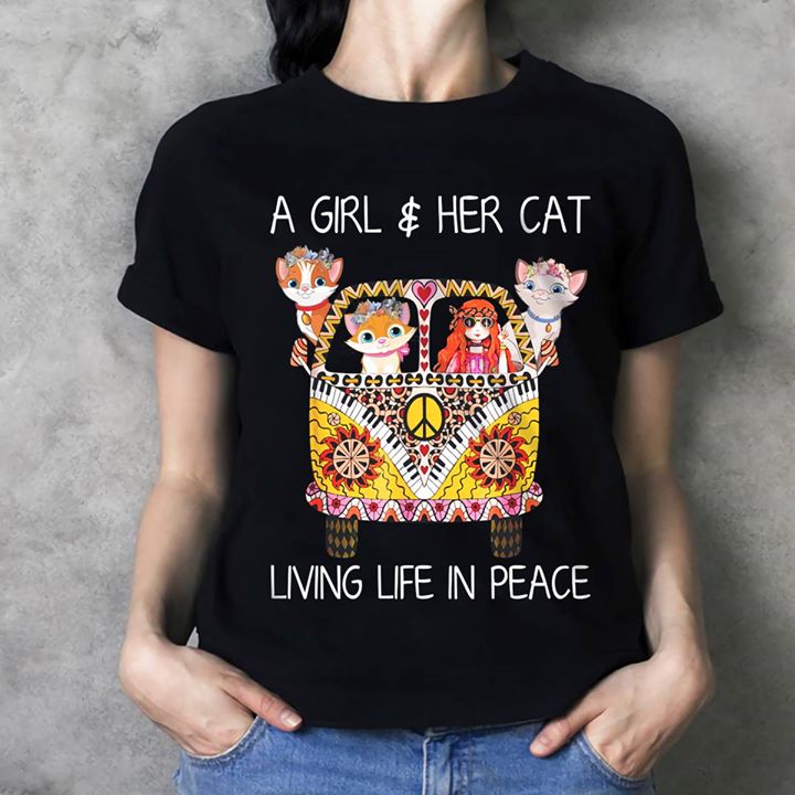 A Girl Her Cat Living Life In Peace Shirt A Girl Her Cat Living Life In Peace Shirt