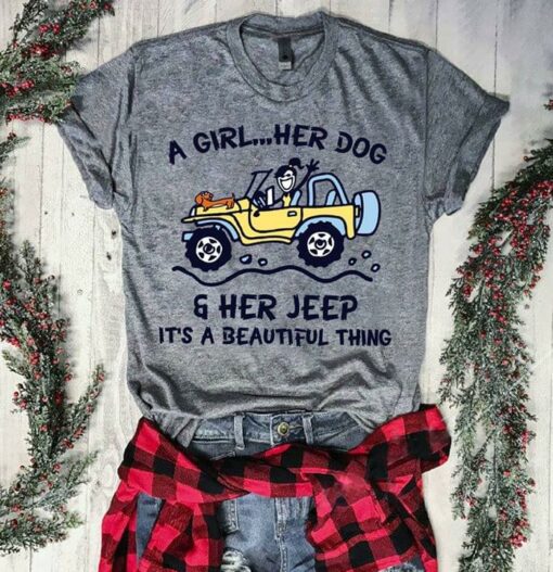 A Girl Her Dog Her Jeep It’s A Beautiful Thing Shirt