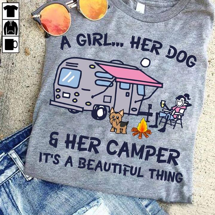 A Girl Her Dog & Her Camper It's A Beautiful Thing Shirt A Girl Her Dog & Her Camper It's A Beautiful Thing Shirt