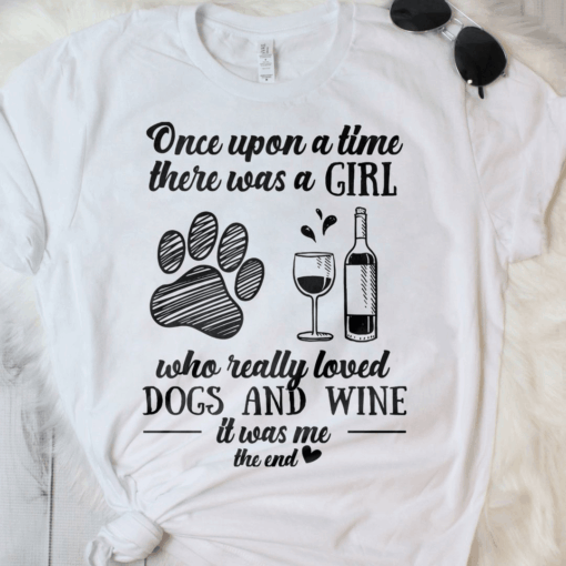 A Girl Who Really Loved Dogs and Wine T-Shirt