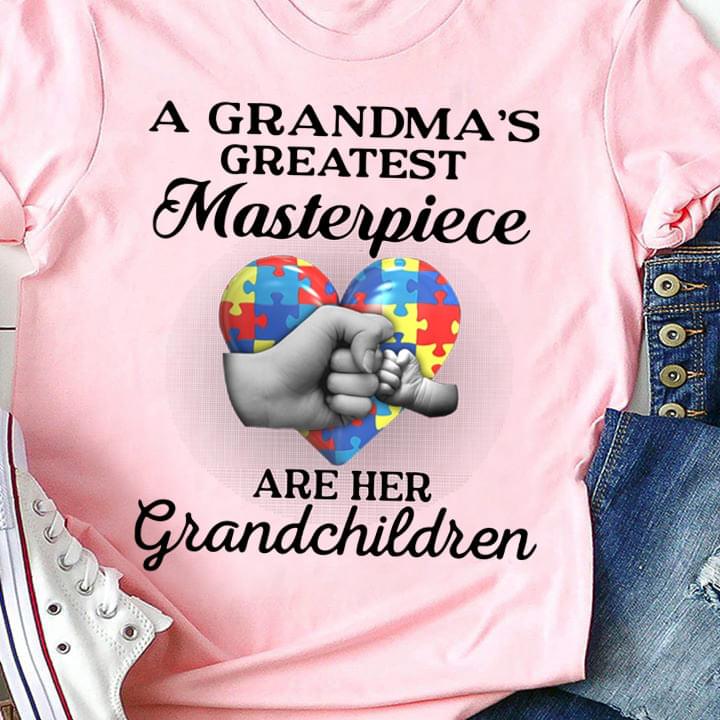 A Grandma's Greatest Masterpiece Are Her Grandchidren Heart Fist Bump Autism Shirt A Grandma's Greatest Masterpiece Are Her Grandchidren Heart Fist Bump Autism Shirt