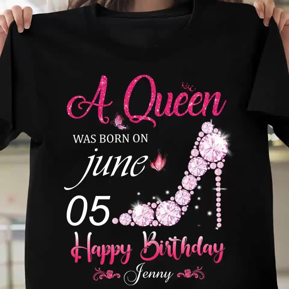 A Queen Was Born On June 05 Happy Birthday Jenny Pink Diamond Glass Slippers Butterflies Customerized Personalized Shirt A Queen Was Born On June 05 Happy Birthday Jenny Pink Diamond Glass Slippers Butterflies Customerized Personalized Shirt