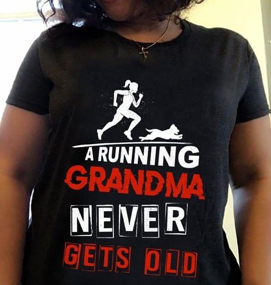 A Running Grandma Never Gets Old Shirt A Running Grandma Never Gets Old Shirt