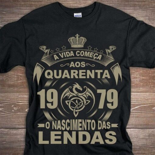 A Vida Comeca Aos Quarenta 1979 Lendas Shirt