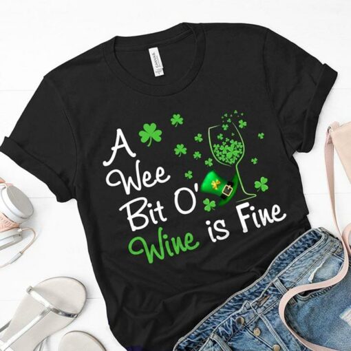 A Wee Bit O’ Wine Is Fine Shirt