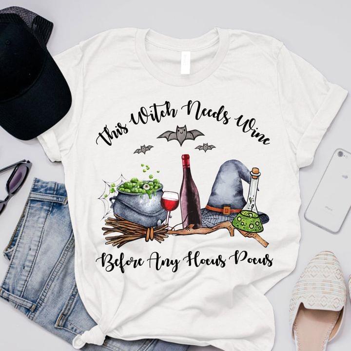 A Witch Needs Wine Alone Before Any Hocus Pocus Witch Hat Broom Red Wine Halloween Shirt A Witch Needs Wine Alone Before Any Hocus Pocus Witch Hat Broom Red Wine Halloween Shirt