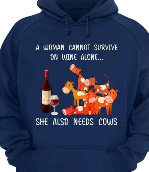 A Woman Cannot Survive On Wine Alone She Also Needs Cows Red Wine Cartoon Cows Shirt
