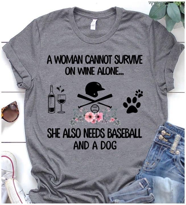 A Woman Cannot Survive On Wine Alone She Also Needs Jogging And A Dog Bottle And Glass Of Wine Baseball Dog Footprint Flowers Shirt A Woman Cannot Survive On Wine Alone She Also Needs Jogging And A Dog Bottle And Glass Of Wine Baseball Dog Footprint Flowers Shirt