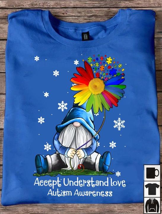 Accept Understand Love Autism Awareness Gnome Flowers Puzzles Shirt Accept Understand Love Autism Awareness Gnome Flowers Puzzles Shirt
