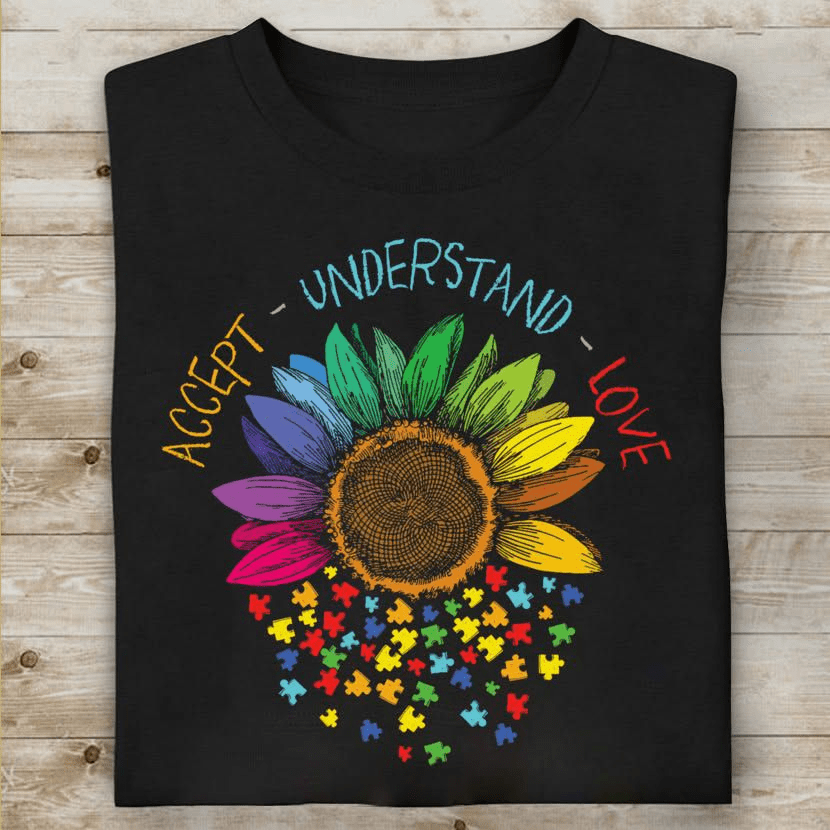 Accept Understand Love the Autism Sunflower T-Shirt Accept Understand Love the Autism Sunflower T-Shirt