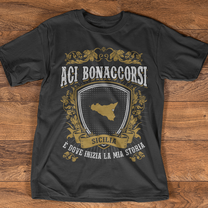 Aci Bonaccorsi Sicilia E Dove Inizia La Mia Storia Shirt Aci Bonaccorsi Sicilia E Dove Inizia La Mia Storia Shirt