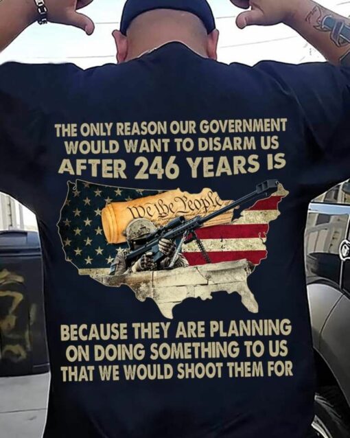 After 246 Years Is American Sniper Soldier Shirt