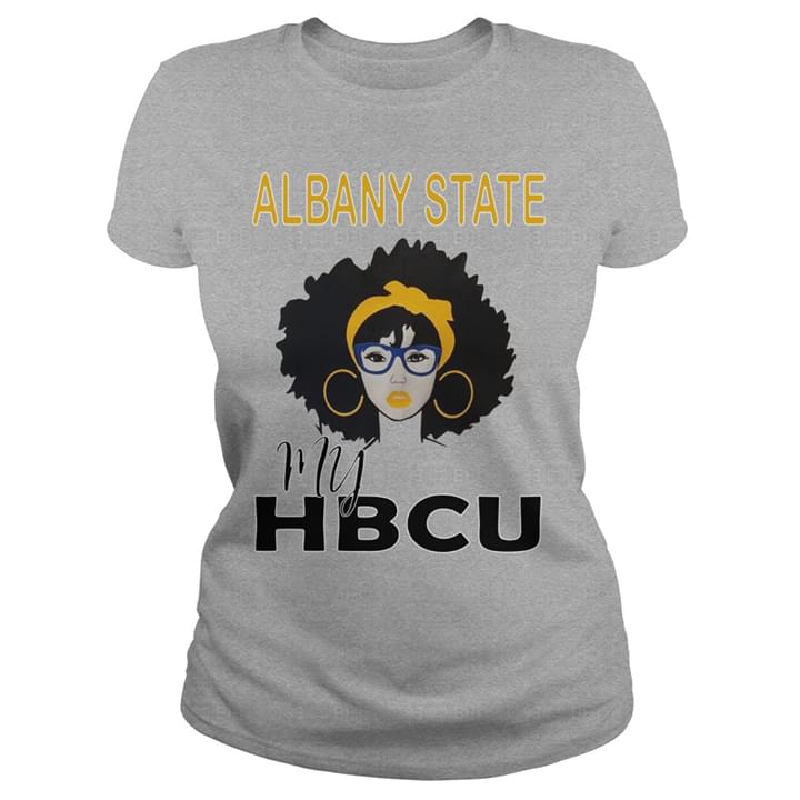 Albany State My Hbcu Shirt Albany State My Hbcu Shirt
