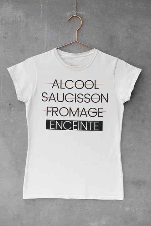 Alcool Saucisson Fromage Enceinte French Healthy People Shirt Alcool Saucisson Fromage Enceinte French Healthy People Shirt