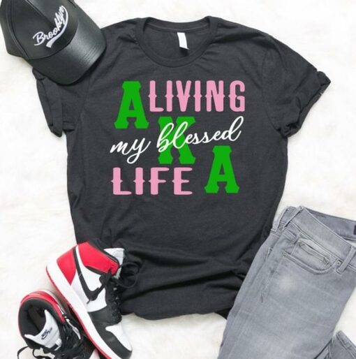 Aliving My Blessed Life AKA Shirt