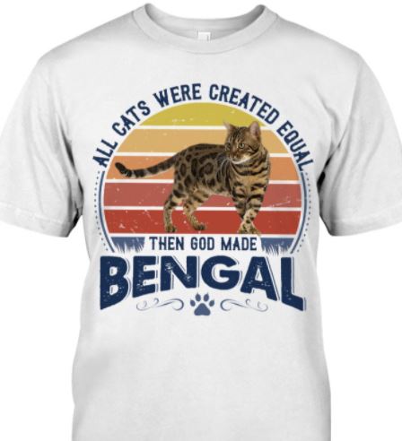All Cats Were Created Equal Then God Made Bengal Cute Cat Vintage Shirt All Cats Were Created Equal Then God Made Bengal Cute Cat Vintage Shirt