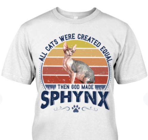 All Cats Were Created Equal Then God Made Sphynx Cute Cat Vintage Shirt All Cats Were Created Equal Then God Made Sphynx Cute Cat Vintage Shirt