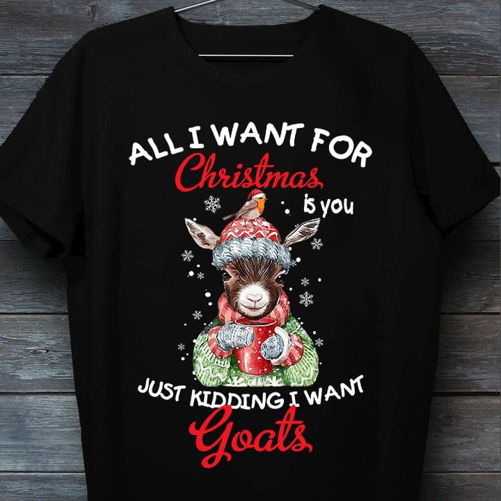 All I Want For Christmas Is You Just Kidding I Want Turtles Cartoon Goats Wearing Santa Hat Shirt All I Want For Christmas Is You Just Kidding I Want Turtles Cartoon Goats Wearing Santa Hat Shirt