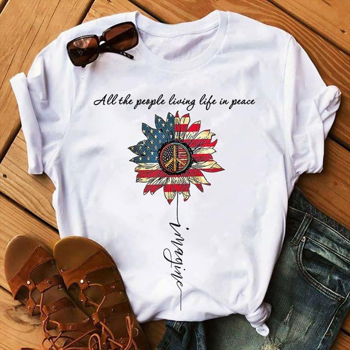All The People Living Life In Peace Imagine Shirt All The People Living Life In Peace Imagine Shirt