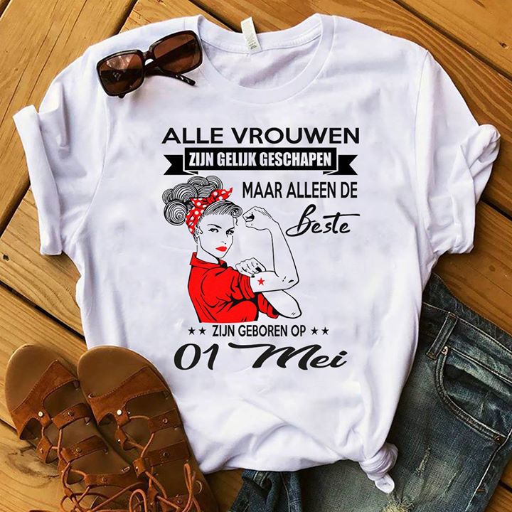 Alle Vrouwen Maar Alleen De Shirt Alle Vrouwen Maar Alleen De Shirt