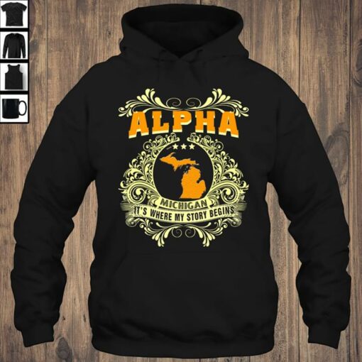 Alpha Michigan It’s Where My Story Begins Hoodie