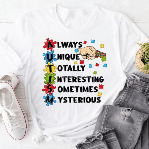 Always Unique Totally Interesting Sometimes Mysterious, Autism Family T-Shirt
