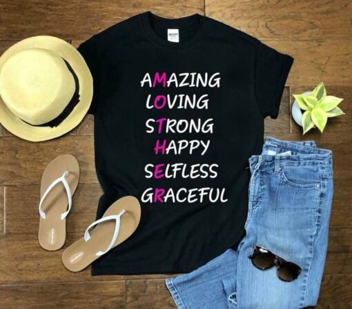 Amazing Loving Strong Happy Selfless Graceful Adjectives Quote Shirt